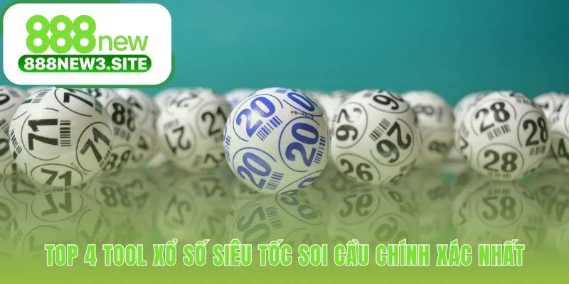 Bốn công cụ soi cầu xổ số siêu tốc cho từng chiến thuật